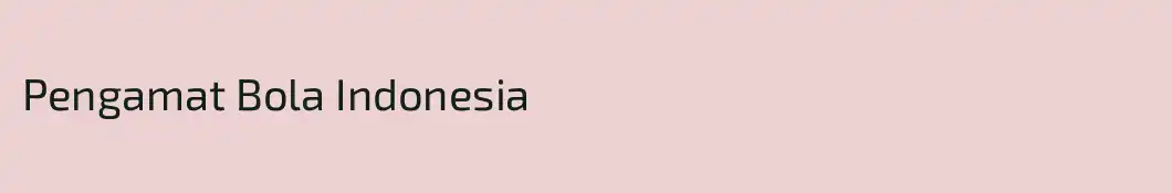 Pengamat Bola Indonesia
